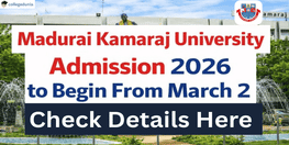 Madurai Kamaraj University Admission 2026 to Begin From March 2 Check Details Now